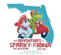 Joe Ptak The Adventures of Sparky and Fiona (Copertina rigida)
