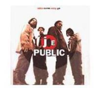 Joe Public - Easy Come Easy Go