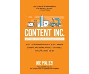 Joe Pulizzi Content Inc., Second Edition: Start a Content-Fir (Copertina rigida)