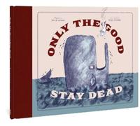 Joe Queenan Only the Good Stay Dead (Copertina rigida)