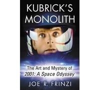 Joe R. Frinzi Kubrick's Monolith (Tascabile)