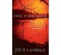 Joe R Lansdale Edge of Dark Water (Tascabile)