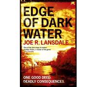 Joe R. Lansdale Edge of Dark Water (Tascabile)