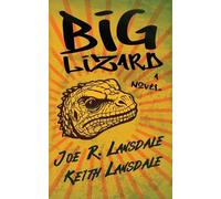 Joe R Lansdale Keith Lansdale Big Lizard (Tascabile)