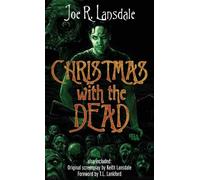 Lansdale Joe R Christmas W/The Dead BOOK NUOVO
