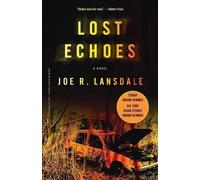 Joe R. Lansdale Lost Echoes (Tascabile)
