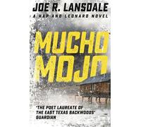 Joe R. Lansdale Mucho Mojo (Tascabile) Hap and Leonard Thrillers