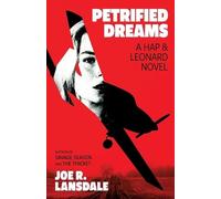 Joe R Lansdale Petrified Dreams (Tascabile) Hap and Leonard