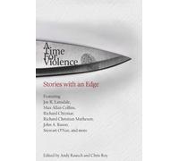 Joe R Lansdale Richard Chizmar John Russo A Time For Violence (Tascabile)