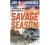 Joe R. Lansdale Savage Season (Tascabile) Hap and Leonard Thrillers