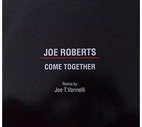 JOE ROBERTS / COME TOGETHER