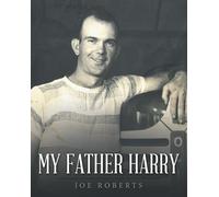 Joe Roberts My Father Harry (Tascabile)