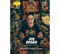 Joe Rogan Biography For Curious Kids: Influential Podcast Pioneer