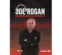 Joe Rogan: Ufc Announcer and Political Podcaster