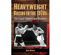 Joe Ryan Heavyweight Boxing in the 1970s (Tascabile)