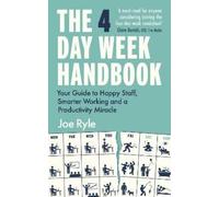 Joe Ryle The 4 Day Week Handbook (Tascabile)