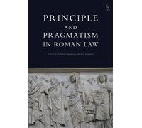 Joe Sampson Principle and Pragmatism in Roman Law (Copertina rigida)