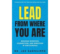 Joe Sanfelippo Lead from Where You Are (Tascabile)