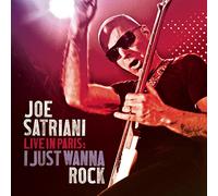 Joe Satriani - Live In Paris: I Just Wanna Rock [2 CD]