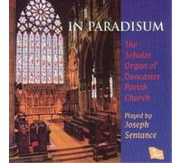 JOE SENTENCE In Paradisum (Schulze Organ - Don Parish Church, Sentance) (CD)