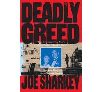 Joe Sharkey Deadly Greed (Tascabile)