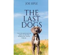Joe Siple The Last Dogs (Tascabile)