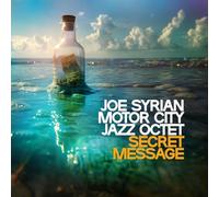 Joe Sirian Motor City Jazz Octet - Secret Message