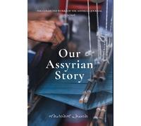 Joe Snell Our Assyrian Story (Copertina rigida)