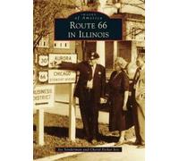 Joe Sonderman Cheryl Eichar Jett Route 66 in Illinois (Tascabile)
