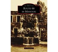 Joe Sonderman Route 66 in Missouri (Tascabile) Images of America