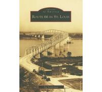 Joe Sonderman Route 66 in St. Louis (Tascabile)
