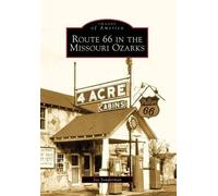 Joe Sonderman Route 66 in the Missouri Ozarks (Tascabile)