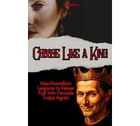 Joe Stefano Choose Like a King (Tascabile) Hacking the Female Mind