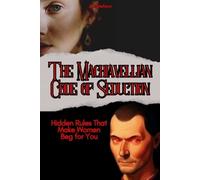 Joe Stefano The Machiavellian Code of Seduction (Tascabile)