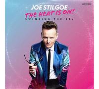Joe Stilgoe - The Heat Is On: Swinging The 80S