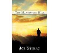 Joe Stimac The Man on the Hill (Tascabile)