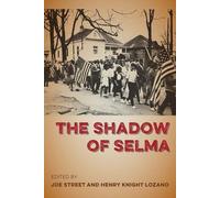 Joe Street The Shadow of Selma (Tascabile)
