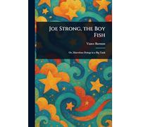 Joe Strong, the Boy Fish