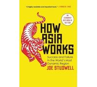 Joe Studwell How Asia Works (Tascabile)