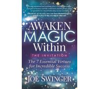 Joe Swinger Awaken the Magic Within (Tascabile)