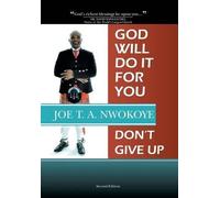 Joe T a Nwokoye God Will Do It for You (Copertina rigida)