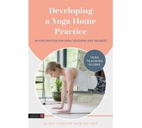Joe Taft Alison Leighton Developing a Yoga Home Practice (Tascabile)