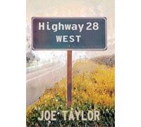 Joe Taylor Highway 28 West (Tascabile)