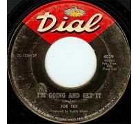 JOE TEX - woman like that, yeah / i'm going and get it