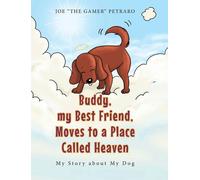Joe " The Gamer" Petraro J Buddy, my Best Friend, Moves to a (Copertina rigida)