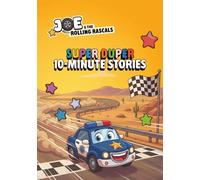 Joe & the Rolling Rascals - Super Duper 10-Minute Stories