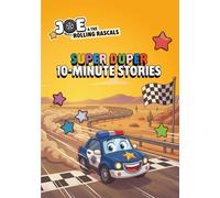Joe & the Rolling Rascals - Super Duper 10-Minute Stories