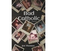Joe Thomas Bad Catholic (Tascabile)