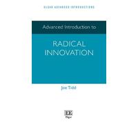 Joe Tidd Advanced Introduction to Radical Innovation (Copertina rigida)
