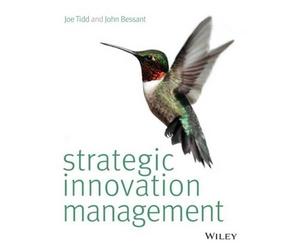 Joe Tidd John R. Bessant Strategic Innovation Management (Tascabile)
